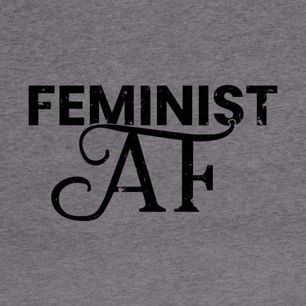 Feminist AF Distressed Vintage Style by Brobocop